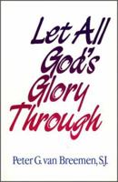 Let All God's Glory Through 0809135256 Book Cover