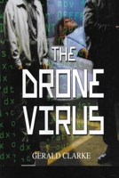 The Drone Virus 0595321631 Book Cover