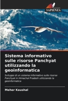 Sistema informativo sulle risorse Panchyat utilizzando la geoinformatica 6205595907 Book Cover