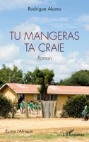 Tu mangeras ta craie: Roman (Écrire l'Afrique) (French Edition) 2343248567 Book Cover