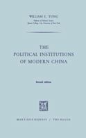 The Political Institutions of Modern China 9024705525 Book Cover