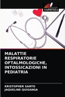 Malattie Respiratorie Oftalmologiche, Intossicazioni in Pediatria 6203626635 Book Cover