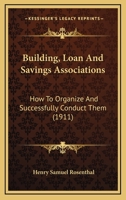 Manual for Building and Loan Associations, Embracing the Origin and History of Co-operative Societies .. 1164593110 Book Cover