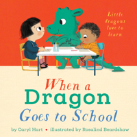 When a Dragon Goes to School 143383698X Book Cover