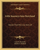 Little Journeys Into Storyland: 1881545067 Book Cover