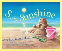 S is for Sunshine: A Florida Alphabet 1585360120 Book Cover