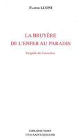La Bruyere, de l'Enfer Au Paradis: Un Guide Des Caracteres 2707812757 Book Cover