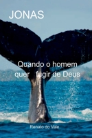 Jonas (Portuguese Edition) 8563434837 Book Cover