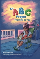 An ABC Prayer From Me To You B09QF44HDT Book Cover