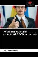 International legal aspects of OECD activities 6203518271 Book Cover