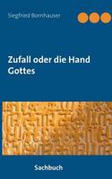 Zufall oder die Hand Gottes 3748165404 Book Cover