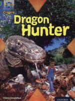 Project X Origins: Turquoise Book Band, Oxford Level 7: Discovery: Dragon Hunter 0198301561 Book Cover