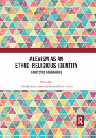 Alevism as an Ethno-Religious Identity: Contested Boundaries 0367519100 Book Cover