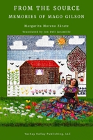 From the Source: Memories of Mago Gilson B0F63SKW6S Book Cover
