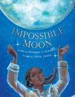 Impossible Moon 1534478973 Book Cover