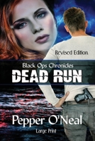 Black Ops Chronicles: Dead Run 1952068142 Book Cover