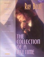 Ray Boltz - Collection of a Lifetime 0634041339 Book Cover