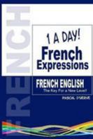 French Expressions - One a Day 1447809467 Book Cover