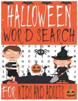Halloween Word Search: Word Search Activities Find Puzzles for Kids and Adults Large Print with Solutions included B08D4QXGMV Book Cover
