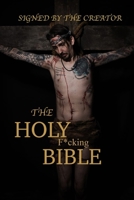 The Holy F*cking Bible: According to Matt Shaw 1678122726 Book Cover