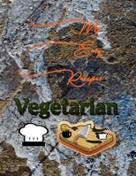 My Recipes Journal: My Easy Recipes Vegetarian 1697488013 Book Cover