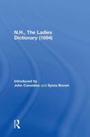 N.H., the Ladies Dictionary (1694) 103291744X Book Cover