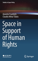 Space in Support of Human Rights 3030354253 Book Cover