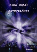 Gatecrasher 1409242439 Book Cover