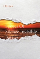 Spores Of Silence Invisible Battles 824017955X Book Cover