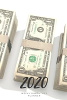 2020 Weekly & Monthly Planner: Money – 6X9 Size – Glossy Soft Cover - Multi-Purpose: Organizer/Calendar/Notebook/Agenda/Diary/Journal. (Various Themed Planners) 1674811640 Book Cover