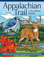 Animals of the Appalachian Trail Coloring Book: Color Realistic Wild Animals on Perforated Pages - Bears, Owls, Foxes, and More 1497207754 Book Cover
