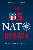 The US NATO Debate: From Libya to Ukraine 1628924519 Book Cover