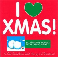 I Love Xmas (Odd Squad I Love Collection...) 1841612626 Book Cover