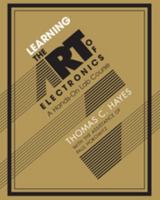 Learning the Art of Electronics: A Hands-On Lab Course 0521177235 Book Cover