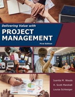 Delivering Value with Project Management 1959203053 Book Cover