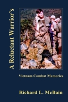 A Reluctant Warrior's Vietnam Combat Memories 1502586010 Book Cover