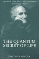 The Quantum Secret of Life 0954529308 Book Cover