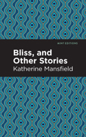 Bliss & Other Stories 1513271199 Book Cover