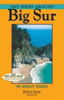Day Hikes Around Big Sur: 99 Great Hikes 1573420689 Book Cover