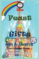 The Feast of Gifts: From Book 1 of the collection - Story No.11 1796290629 Book Cover