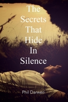 The Secrets That Hide In Silence B0F2ZBYT2V Book Cover