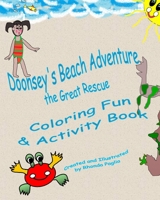 Doonsey's Beach Adventure, the Great Rescue: Doonsey's Coloring Fun and Activity Book 149441144X Book Cover
