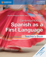 Cambridge Igcse(r) Spanish as a First Language Teacher's Book 1316632970 Book Cover