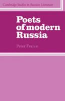 Poets of Modern Russia (Cambridge Studies in Russian Literature) 0521280001 Book Cover