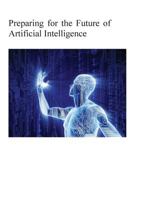 Preparing for the Future of Artificial Intelligence 1540396517 Book Cover