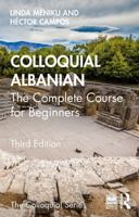Colloquial Albanian: The Complete Course for Beginners 1032820381 Book Cover
