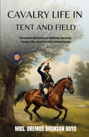Cavalry Life in Tent and Field 9377469279 Book Cover