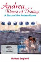 Andrea...Waves of Destiny: A Story of the Andrea Dorea 0595185967 Book Cover