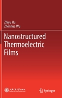Nanostructured Thermoelectric Films 9811565171 Book Cover