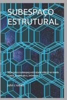 SUBESPAÇO ESTRUTURAL B0C4MHMF9V Book Cover